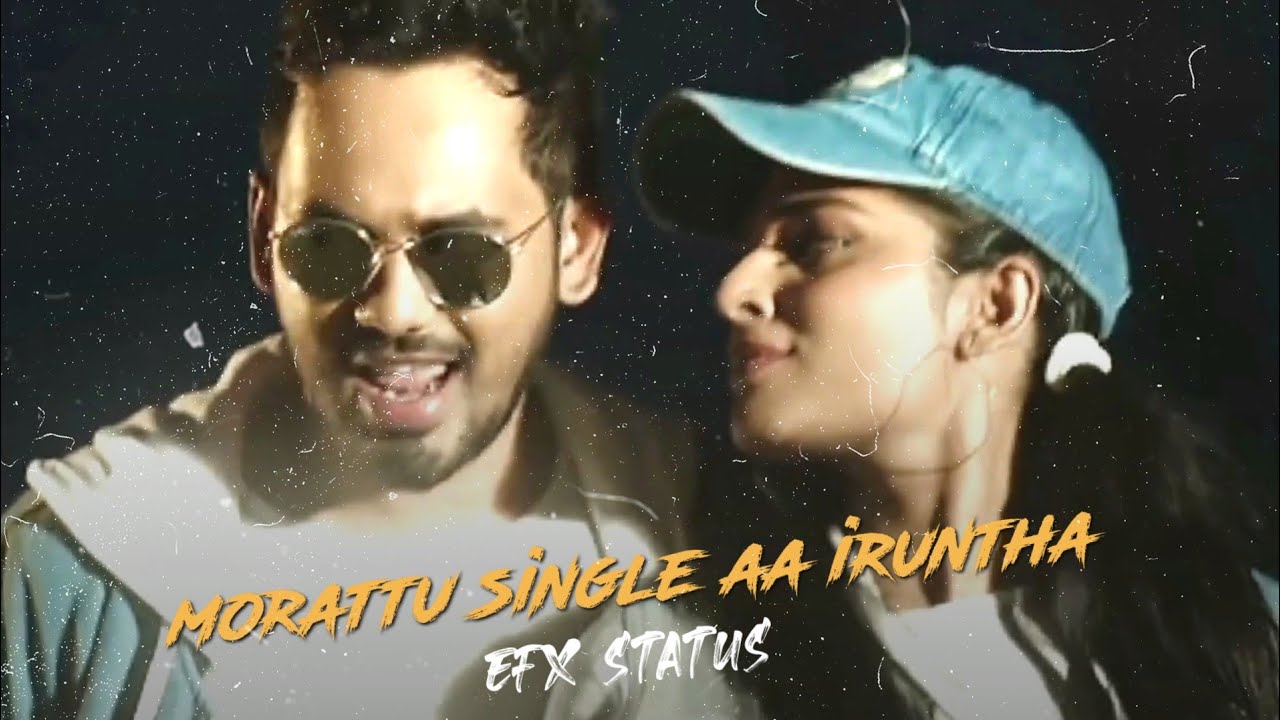 Morattu single a iruntha ennathan   EFX   Natpe Thunai   whatsapp status   Poko Beatz 20