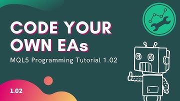 MQL5 Programming Tutorial 1.02 - Setting Up Your Tools