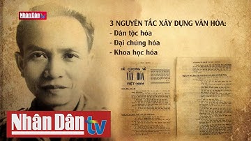Những giá trị mang tầm thời đại của Đề cương văn hóa Việt Nam 1943