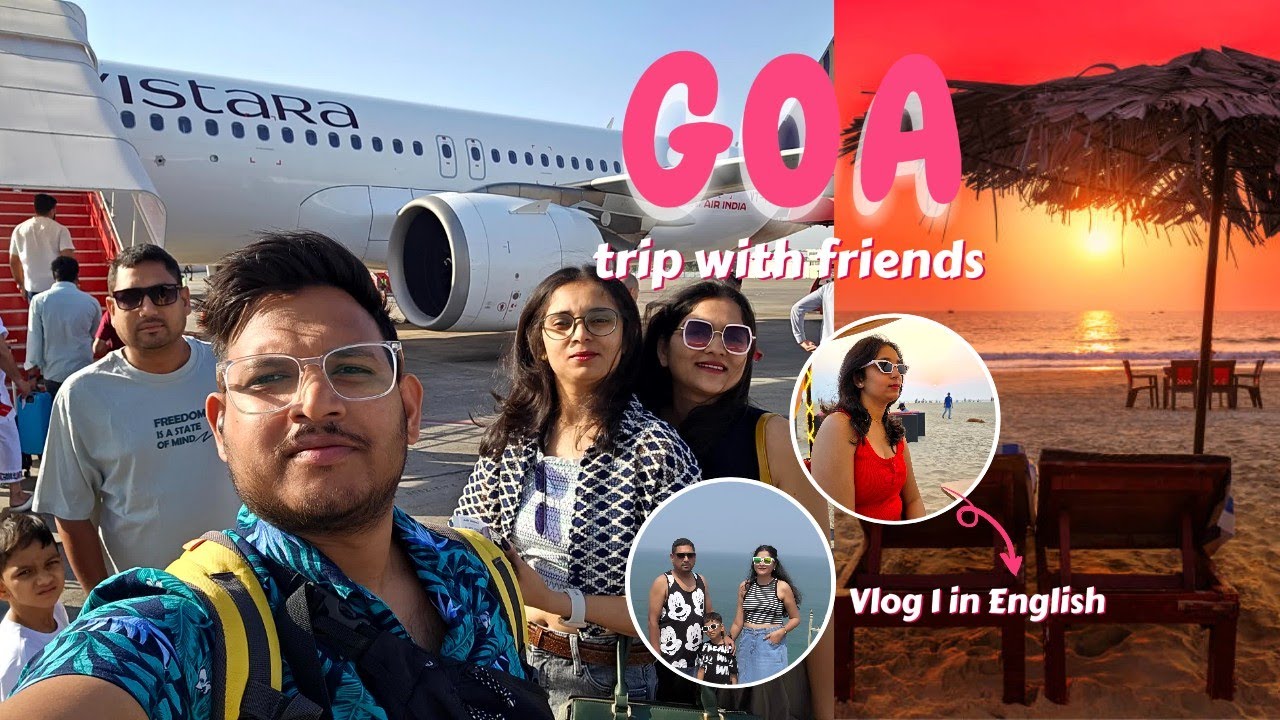 Goa trip  |  Vlog-1 | 