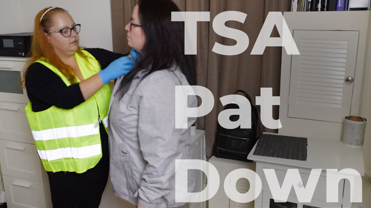 * ASMR * TSA Pat Down / REAL PERSON / Bag Check / Unintentional