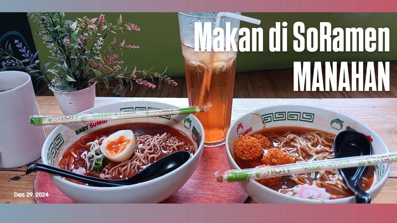 Makan Berdua di SoRamen, Manahan