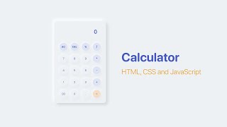 Build a Calculator App using HTML, CSS and JavaScript in 2023