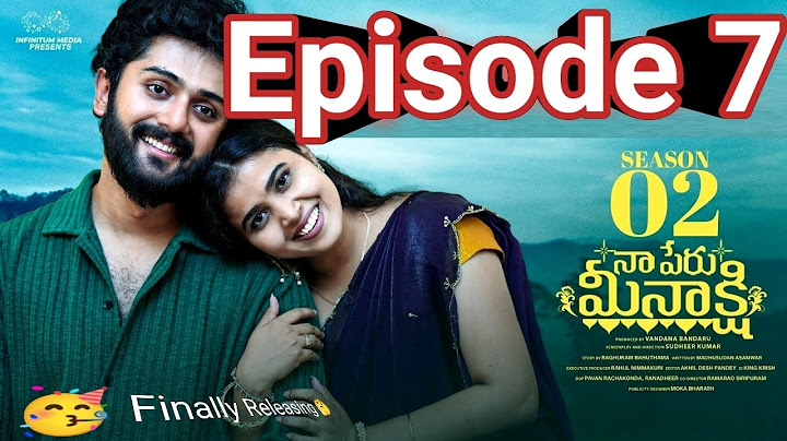 Naa Peru Meenakshi || Season - 2 || Episode - 7 || Sushma Gopal || Charan Lakkaraju || New Update