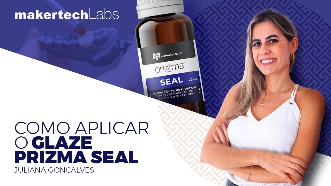Como aplicar o Glaze priZma Seal da Makertech na prática.