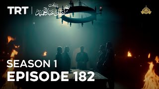 Payitaht Sultan Abdulhamid (Urdu dubbing by PTV) | Season 1 | Episode 182