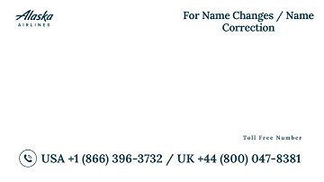 Alaska Airlines Name Change Policy 2025 ❄️✈️ | Updated Passenger Correction Guide