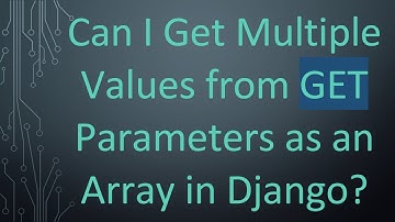 Can I Get Multiple Values from GET Parameters as an Array in Django?