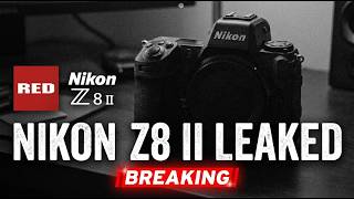 Nikon Z8 II LEAKED: 8K RED RAW &amp; Expeed 8—Real or Fake?