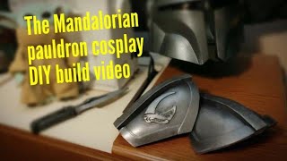 The Mandalorian Din Djarin Pauldron foam cosplay build