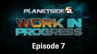 Ep. 7 - PlanetSide 2: Work In Progress with "Malorn" [Official Video]