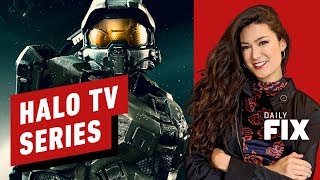 The Halo TV Show Gets A New Director...Again - IGN Daily Fix