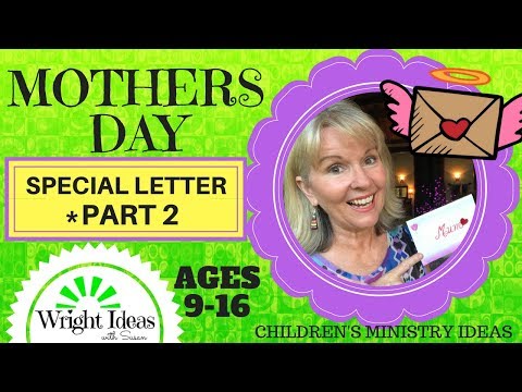 MOTHERS DAY LESSON (part 2) Special letter for Mom (KIDS & YOUTH)