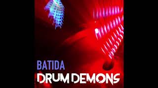 DRUM DEMONS - BATIDA (Audio only)