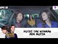 PUTRI TAK NYAMAN ADA MUTIA! SUASANANYA JADI SERBA SALAH | MAHLIGAI UNTUK CINTA | EPS.19 (1/4)