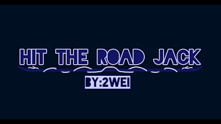 2WEI - Hit The Road Jack ⬥COMPLETE MAP⬦