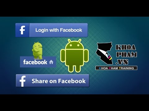 Lập trình Android – Login Facebook – Bài  5:  Đăng nhập và lấy thông tin người dùng