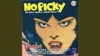 Video thumbnail of "No Picky - Sueño Con Su Mirada"