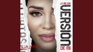 La Mejor Versión de Mi - Natti Natasha