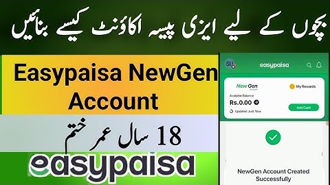 How to create easypaisa newgen account | Easypaisa open newgen account 2024