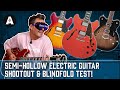 Semi-Hollow Electric Guitar Shootout &amp; Blindfold Test!