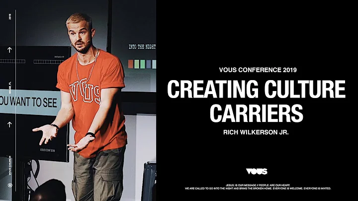 Rich Wilkerson Jr. — VOUS Conference 2019: Creating Culture Carriers