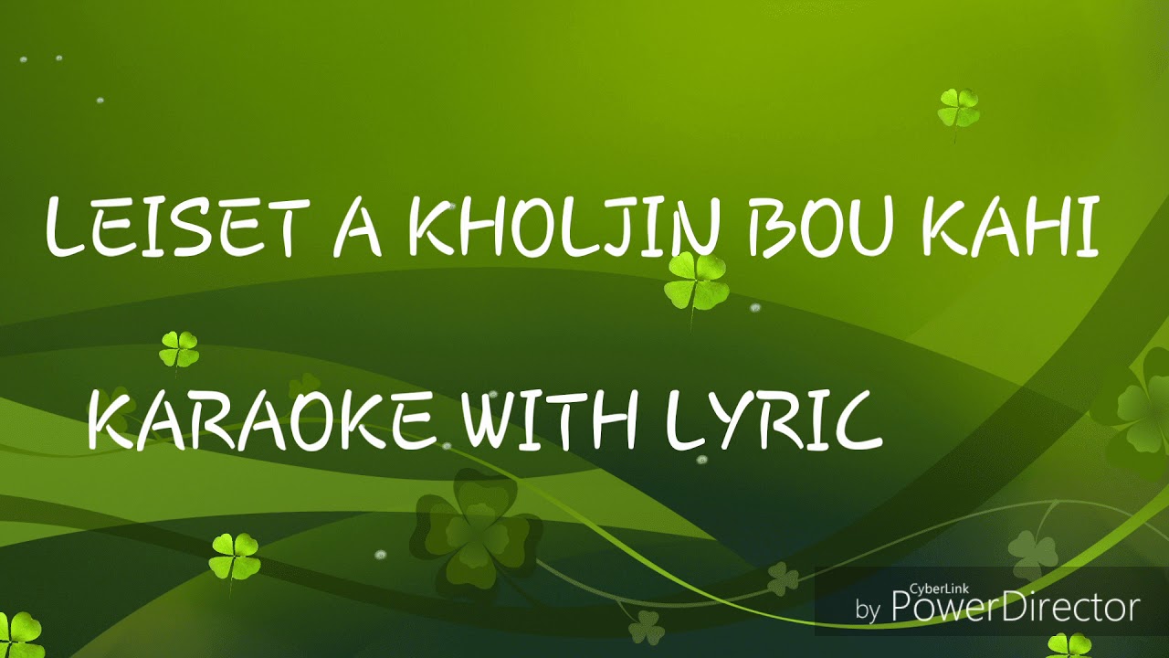 LUNNGAINENG TOUTHANG  Leiset a kholjin bou kahi Karaoke with lyric