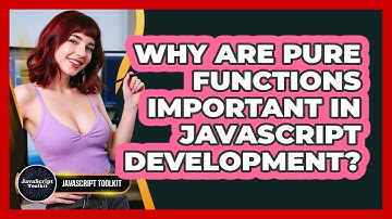 Why Are Pure Functions Important In JavaScript Development? - JavaScript Toolkit