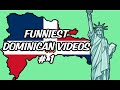 FUNNIEST DOMINICAN VIDEOS