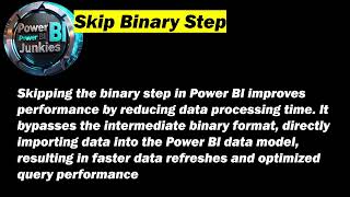 Skip The Binary Step: Power BI