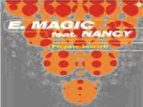 Nancy — E.Magic feat. Nancy - Prepare Yourself (Full E-Xtended Mix)