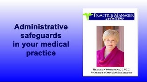 Administrative Safeguards in your Medical Practice