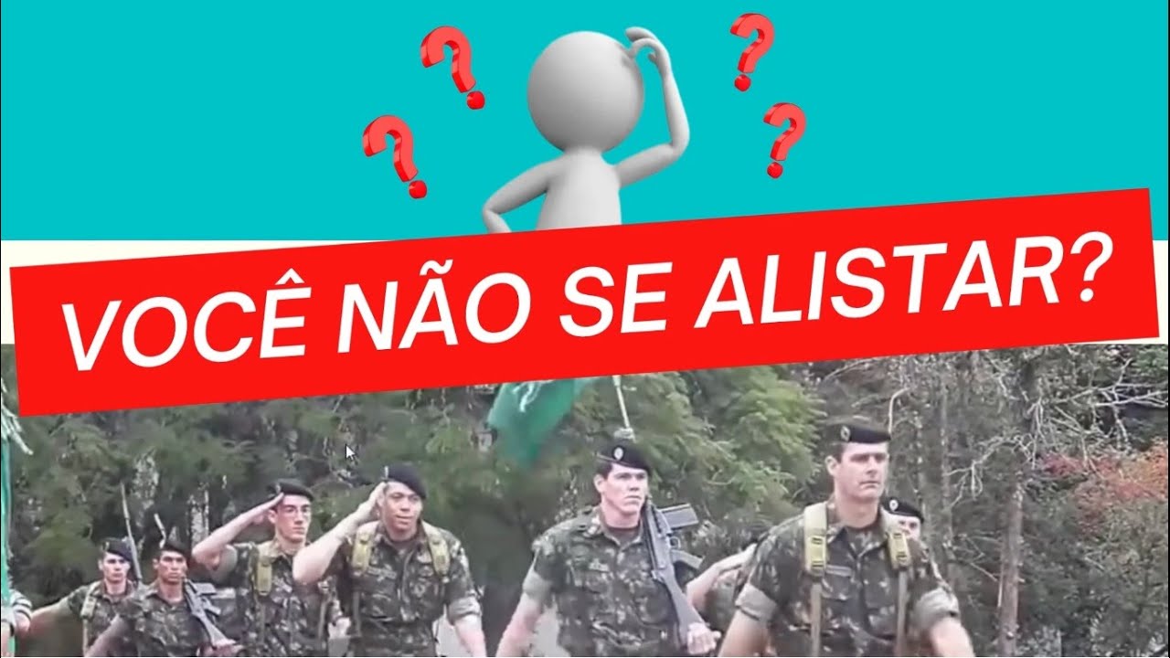 O QUÊ ACONTECE SE VOCE NÃO SE ALISTAR? - YouTube