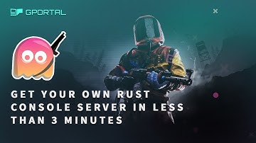 GPORTAL RUST Console Server - How to get your Server in less than 3 minutes