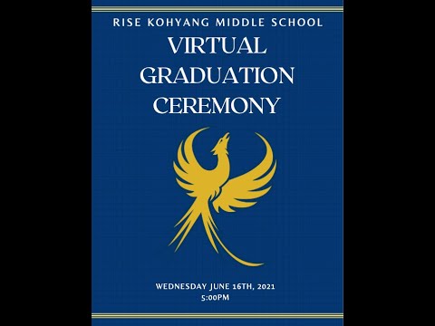 Rise Kohyang Middle School 2020-2021 Virtual Graduation Ceremony Video