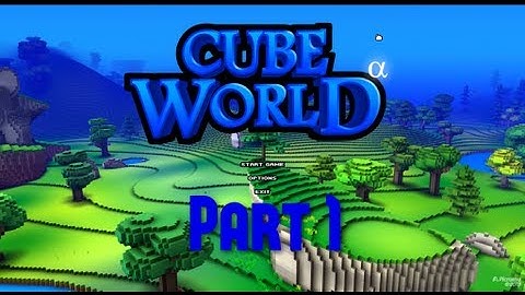 Cube World - Elf Ranger Part 1 - I should prepare...