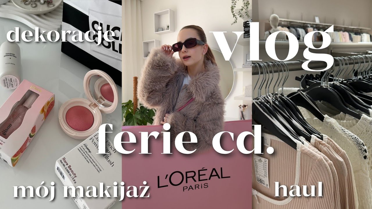 VLOG Z FERII 🤍 mój makijaż, zakupy, haul, ogromna paczka
