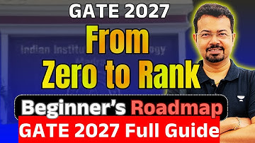 GATE 2027 Preparation From Zero: Complete Step-by-Step Beginner’s Guide
