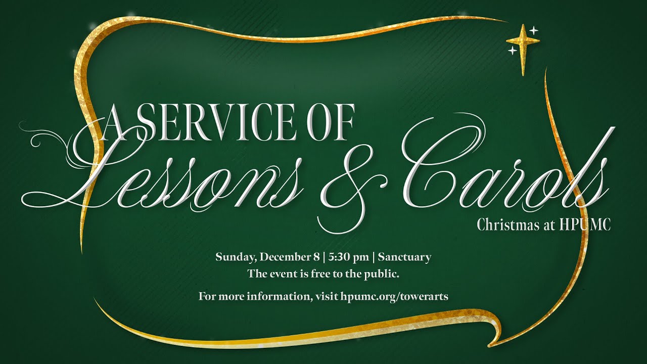 Tower Arts Presents: A Service of Lessons and Carols 2024