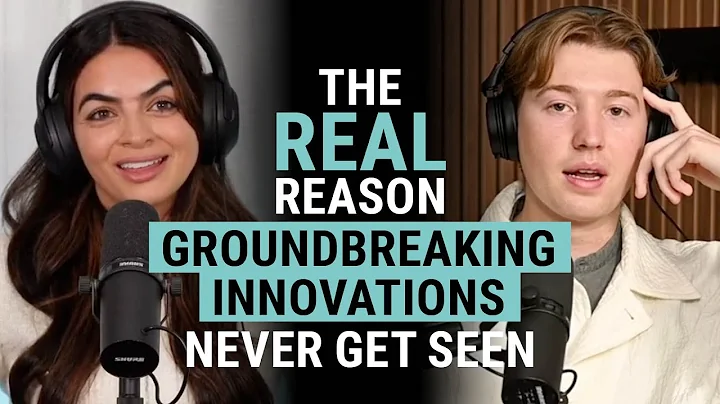 The real reason groundbreaking innovations never get seen