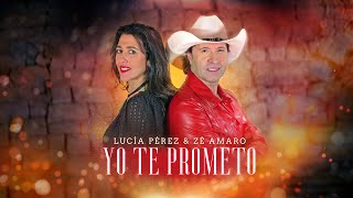 Lucía Perez & Zé Amaro - Yo te prometo (Official video)