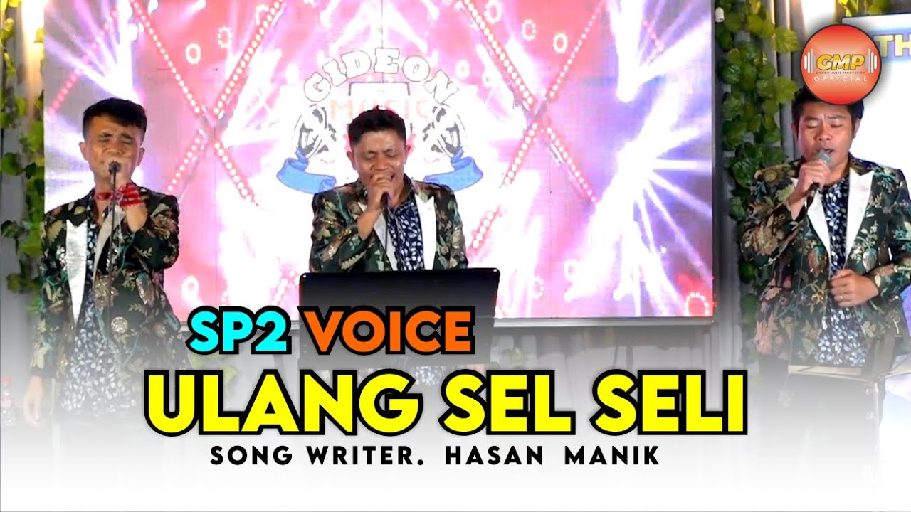 ULANG SEL SELI cover SP2 VOICE ( LAGU PAK PAK )