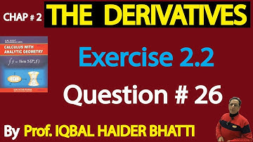 Ch# 2| Derivatives | Exercise 2.2 Q26| Calculus by SM Yusuf Lec 28| in Hindi