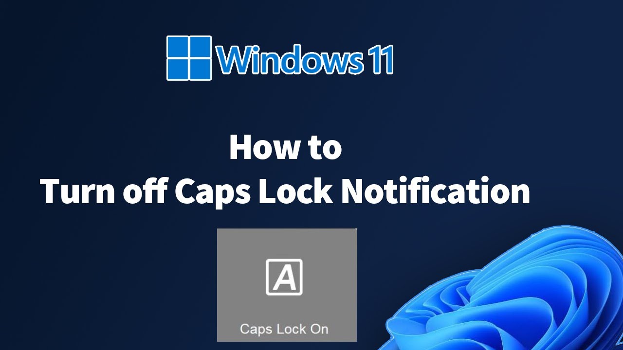 How to Turn off Caps Lock Notification Windows 11 - YouTube