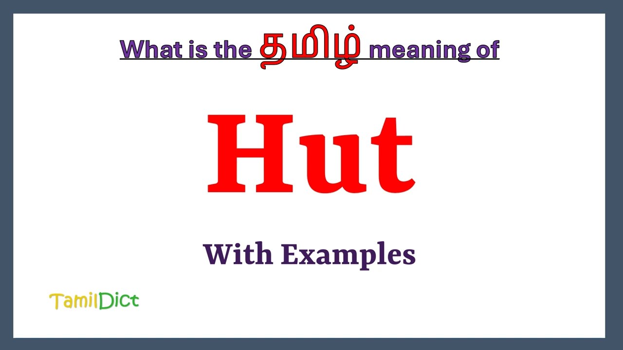 Hut Meaning in Tamil | Hut in Tamil | Hut in Tamil Dictionary |