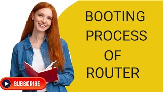 #8. Cisco Router Booting Process.