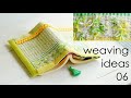 手織り パターン集≪6≫　weaving ideas/handweaving ≪織物作家あかしりょうこ≫のテキスタイルデザイン・アイディアノート。卓上織機≪咲きおり≫を使って。