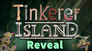 Tinkerer Island | Reveal