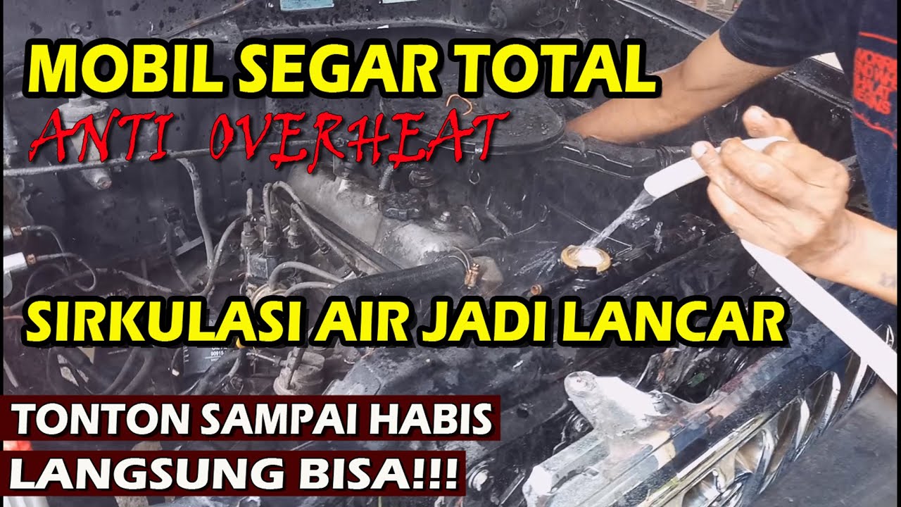 cara menguras radiator mobil terkomplit mudah di pelajari