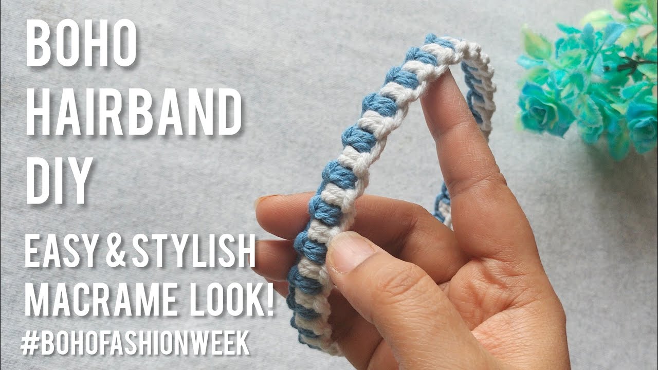 DIY Macrame Hairband Tutorial | Easy Step-by-Step for Beginners (Boho Fashion Week Ep 2)
